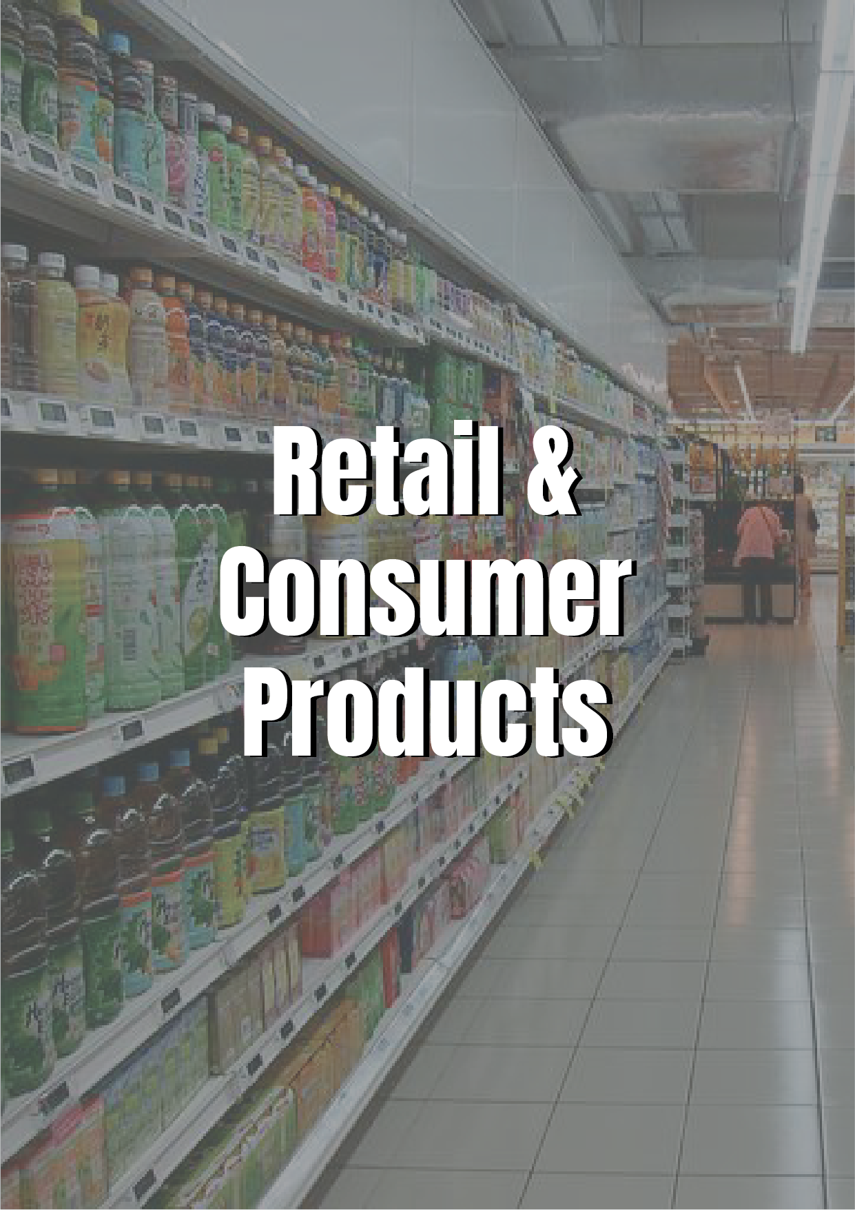 Retail and Consumer Products